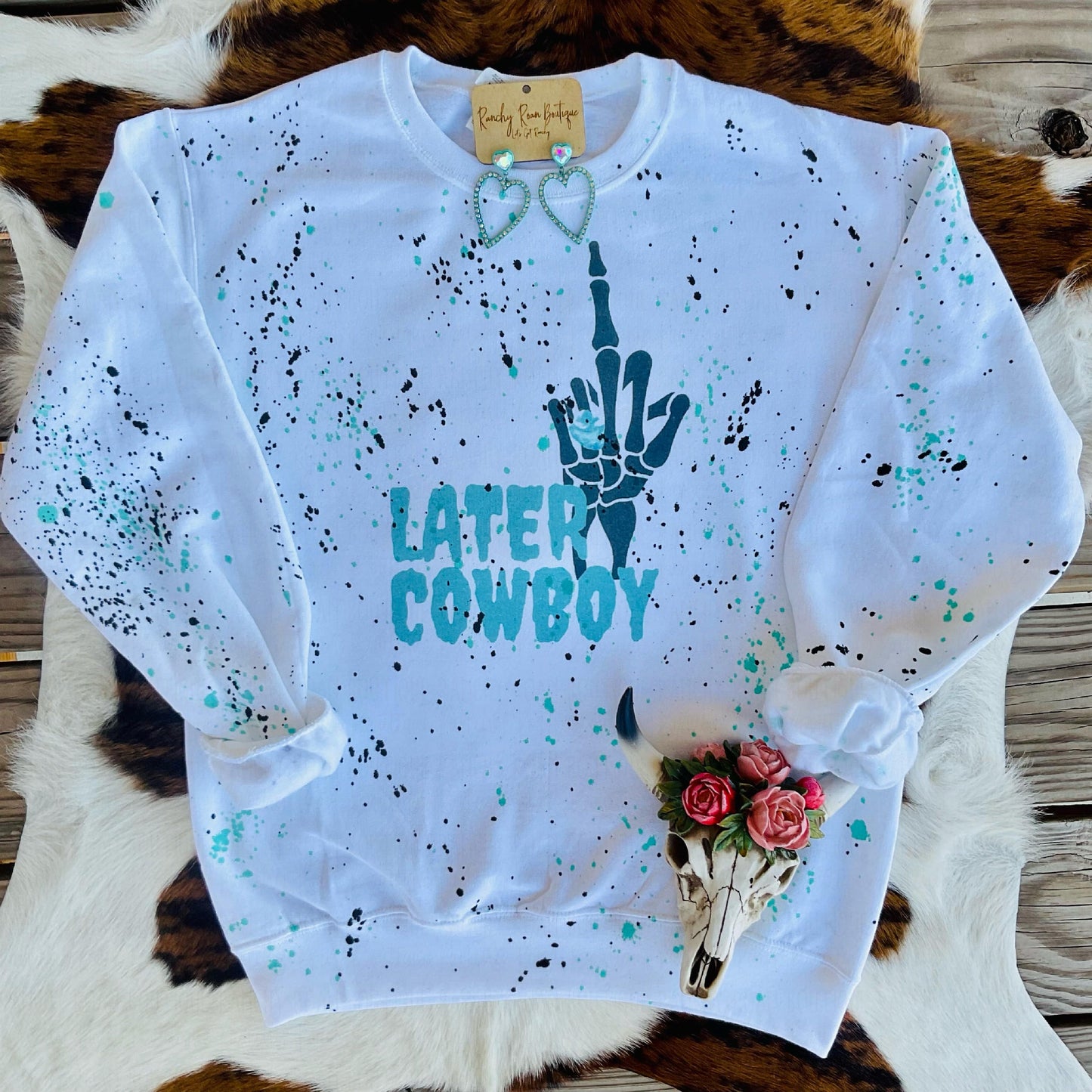 Later Cowboy Sweatshirt