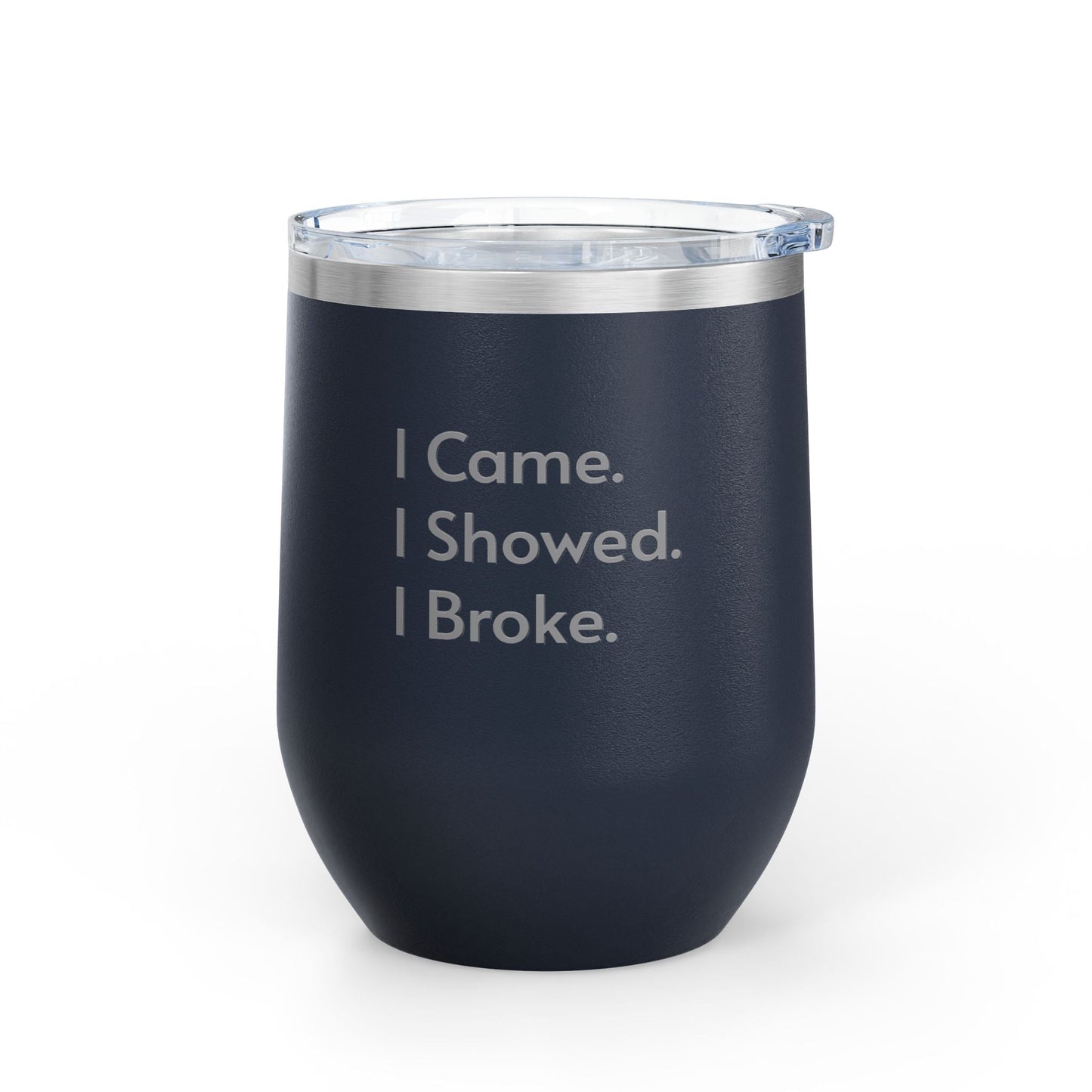 Wine Tumbler, 12oz - Showed/Broke