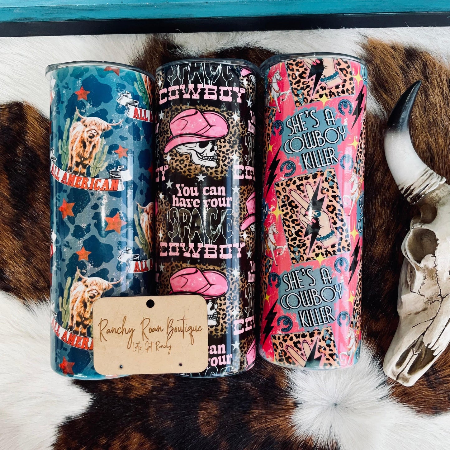 You Can Have Your Space Cowboy 20oz Skinny Tumbler