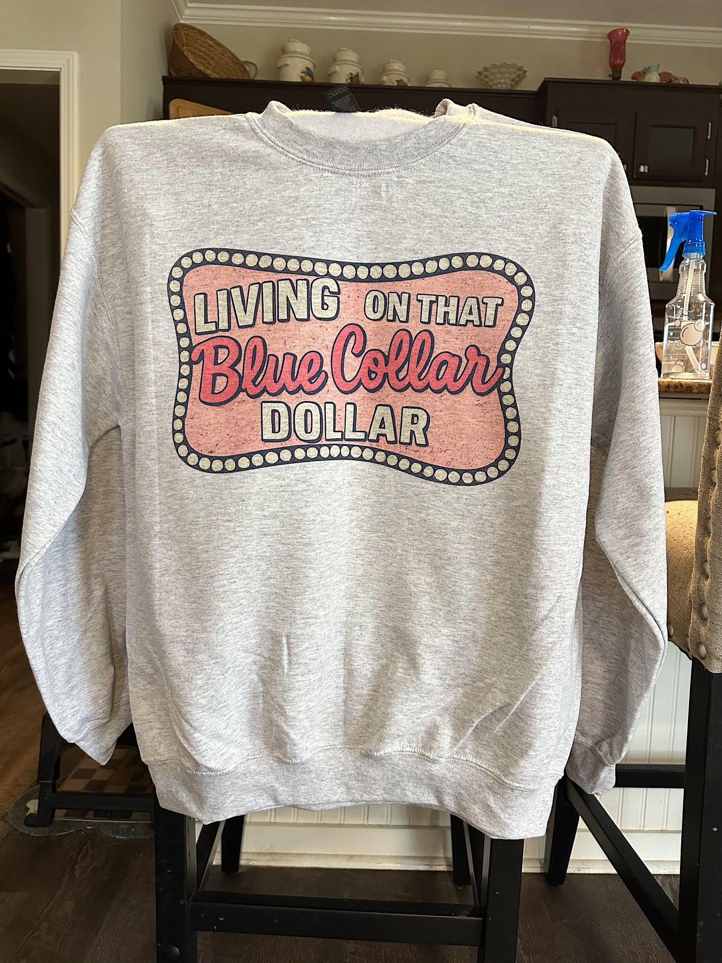Blue Collar Dollar TEE or CREWNECK