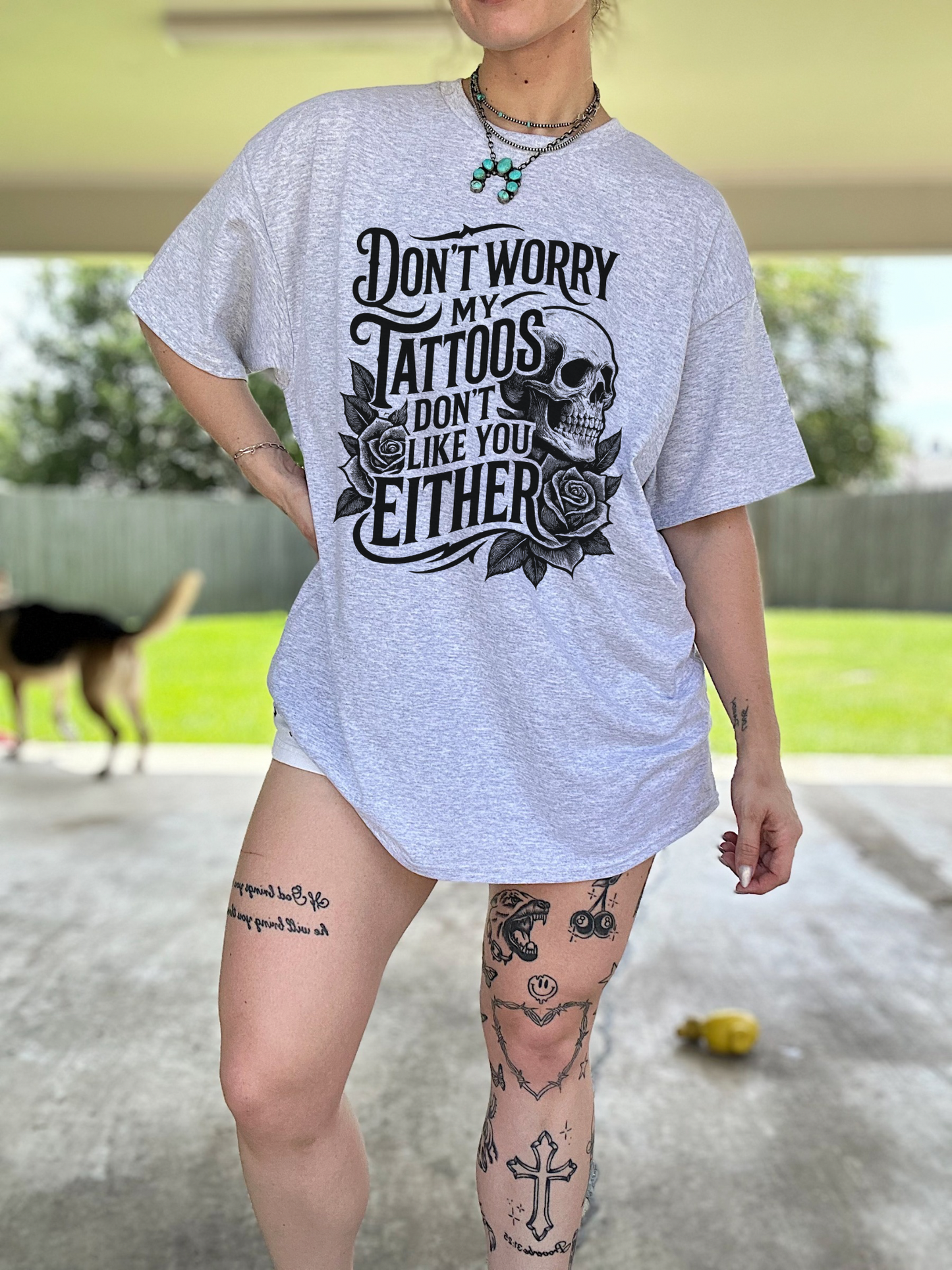 My Tattoos Don’t Like You TEE or CREWNECK