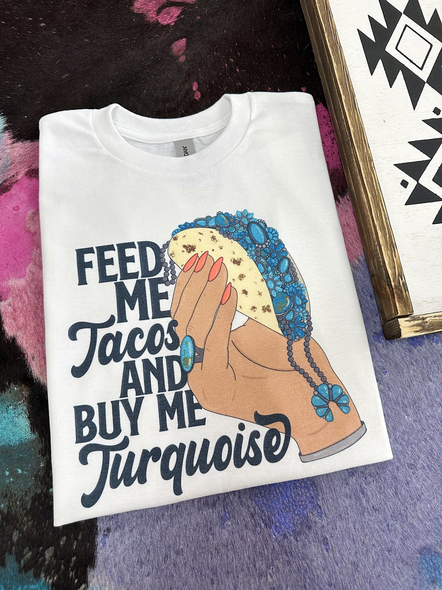 Tacos & Turquoise TEE or CREWNECK