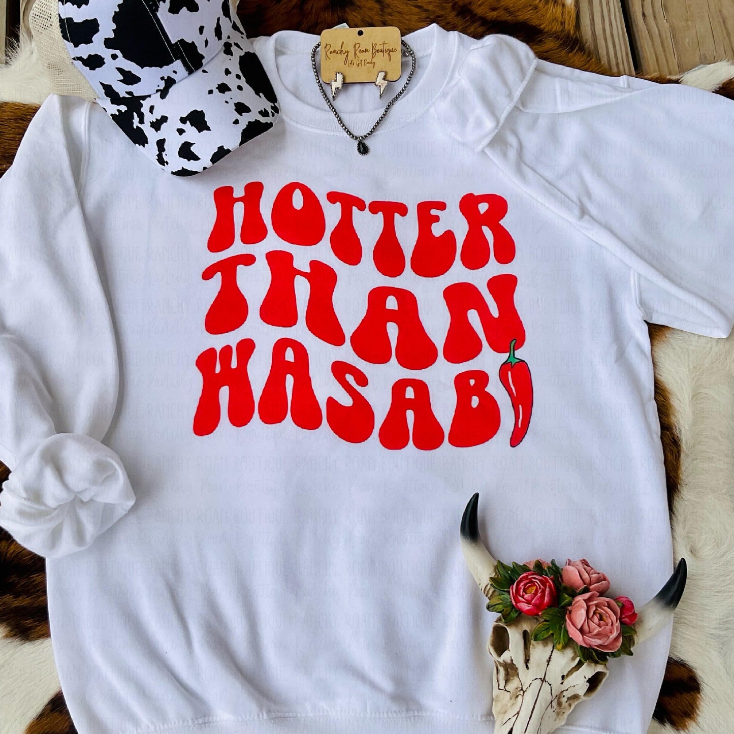 Hotter Than Wasbi Sweatshirt