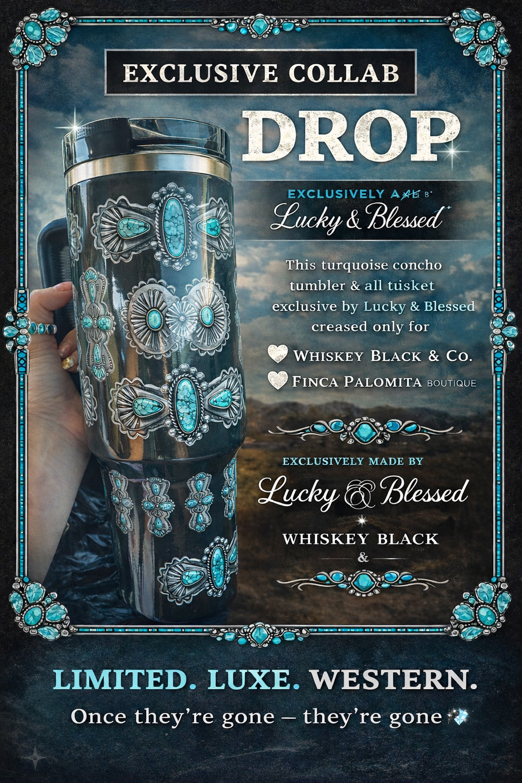 Lucky & Blessed Turquoise and Black Tumbler 40oz LIMITED AND EXCLUSIVE