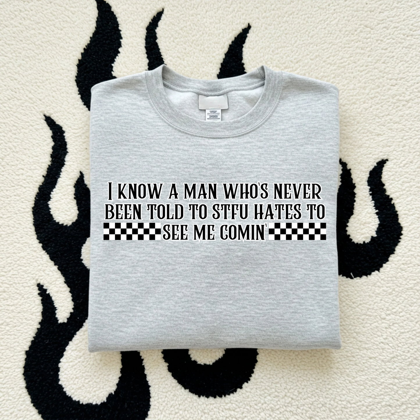 Shut Up TEE or CREWNECK