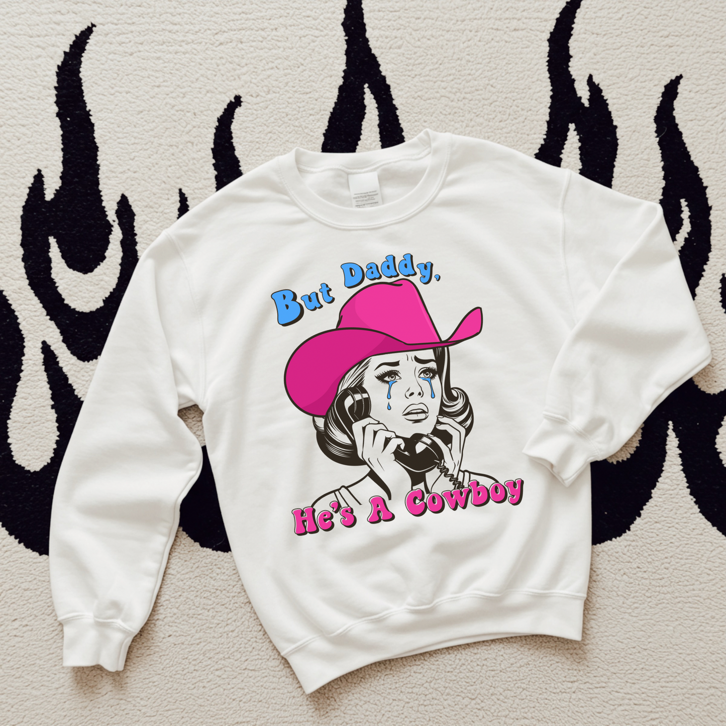 He’s A Cowboy TEE or CREWNECK