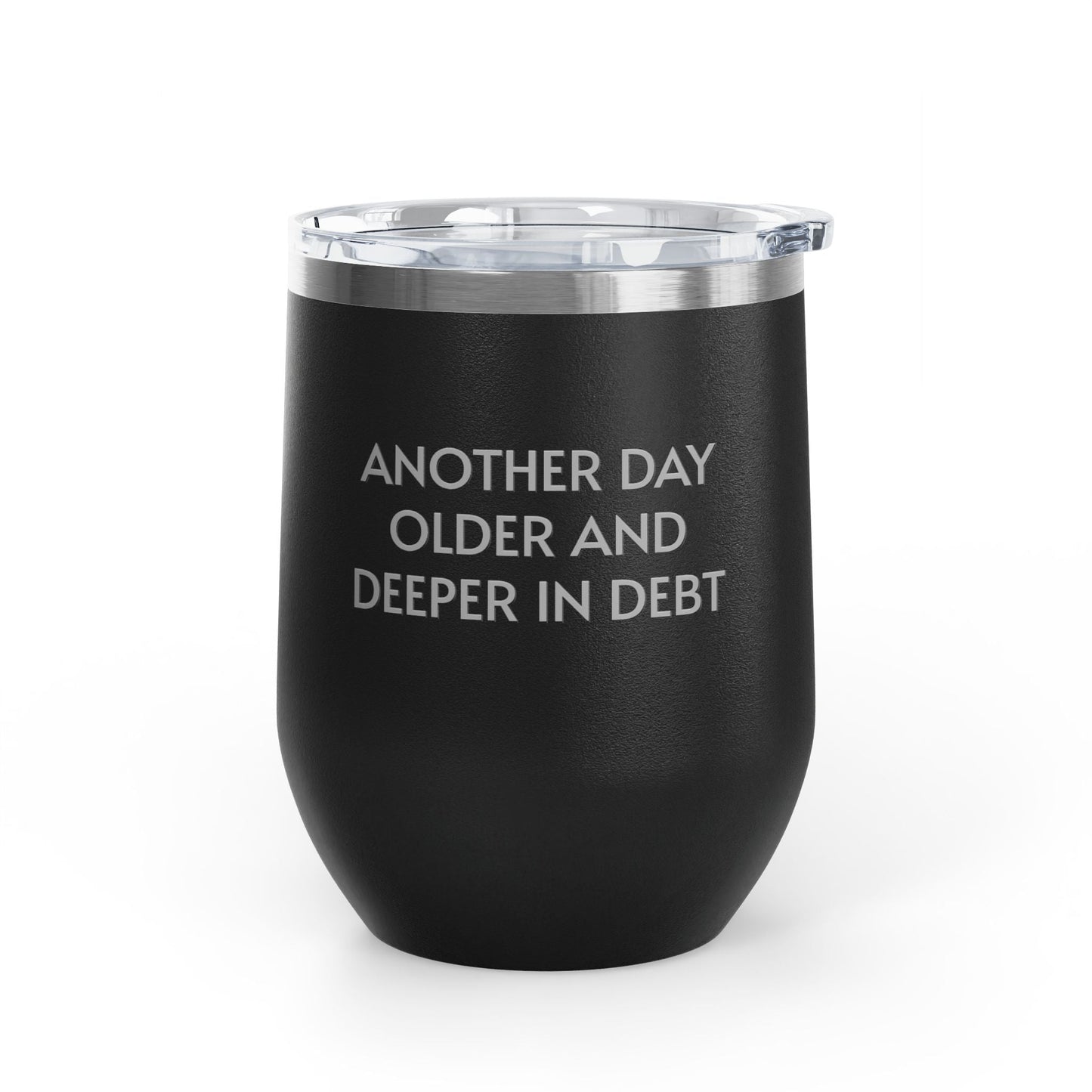 Wine Tumbler, 12oz - Another Day Older