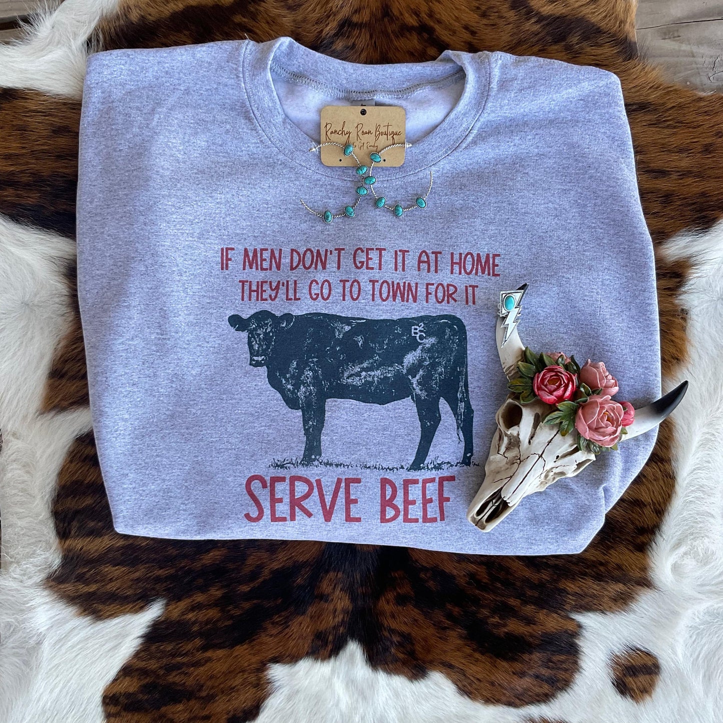 Serve Beef Sweatshirt