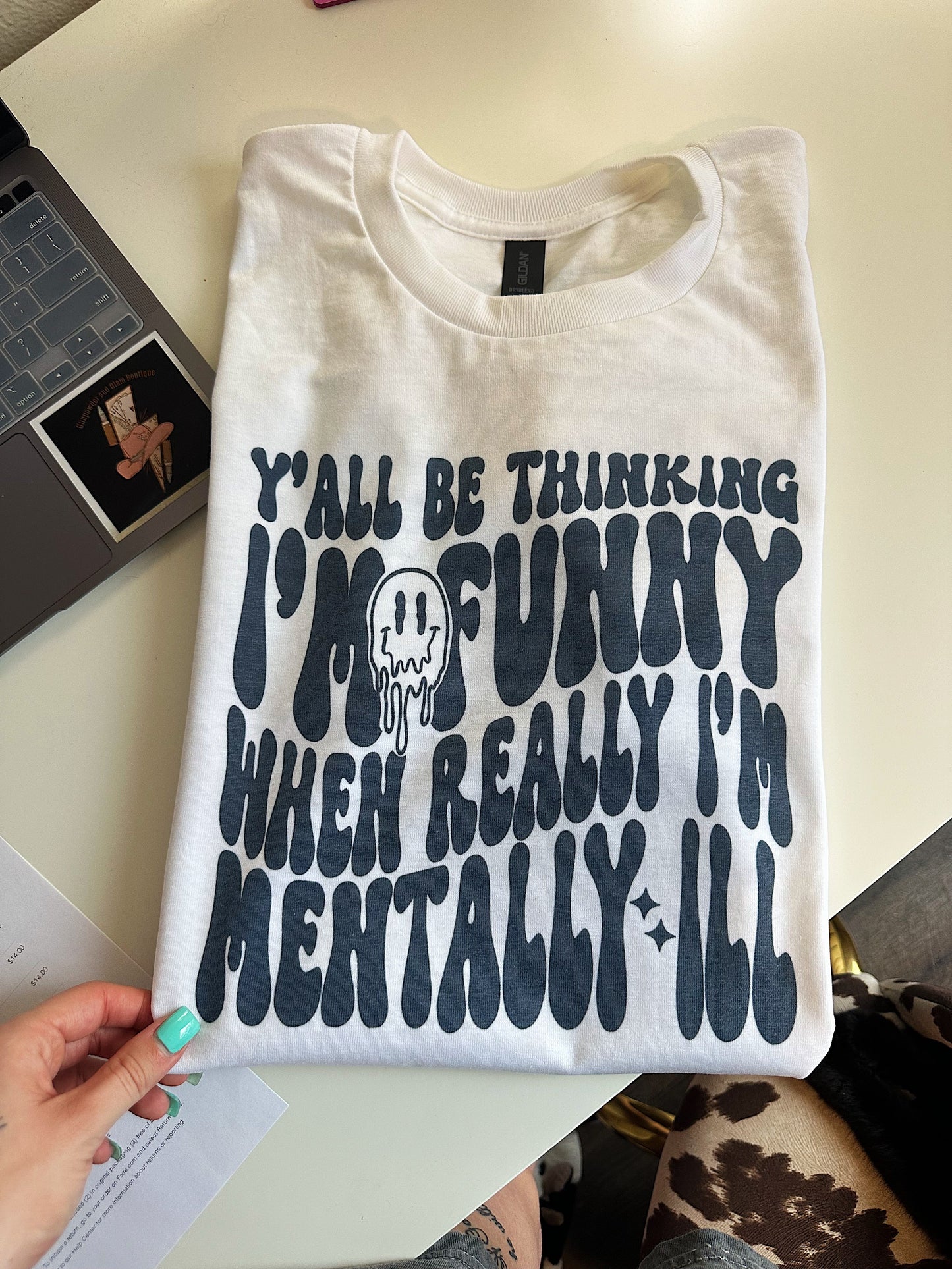 Mentally ILL TEE or CREWNECK