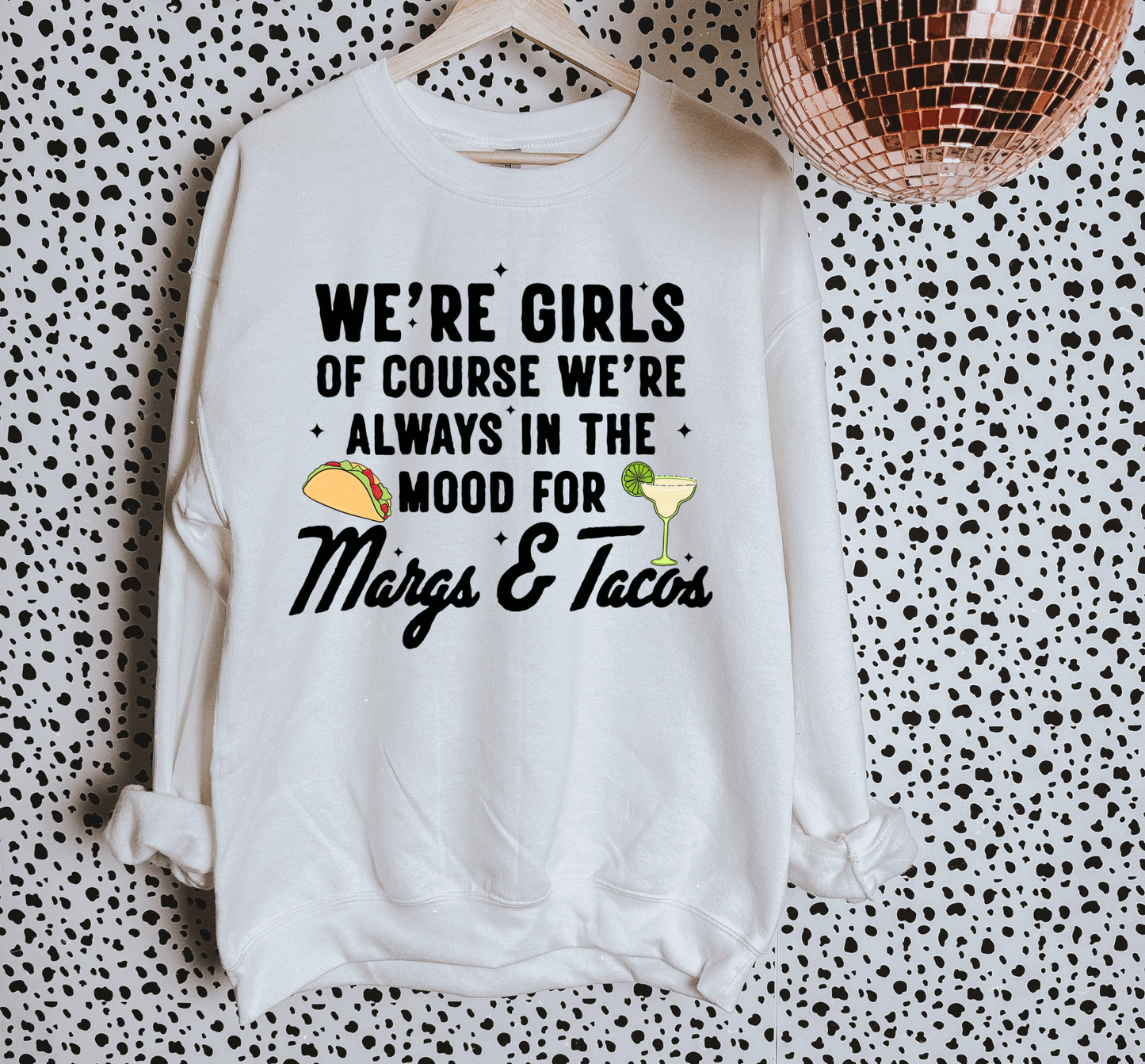 We’re Girls TEE or CREWNECK