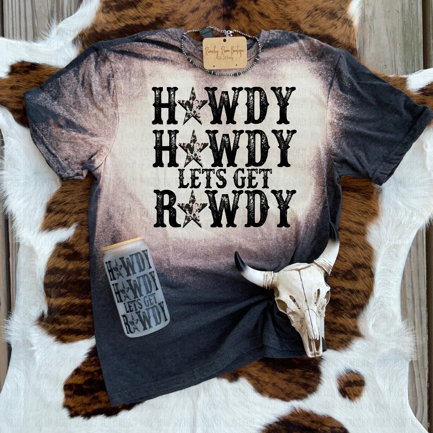 Howdy Howdy Let’s Get Rowdy Tee
