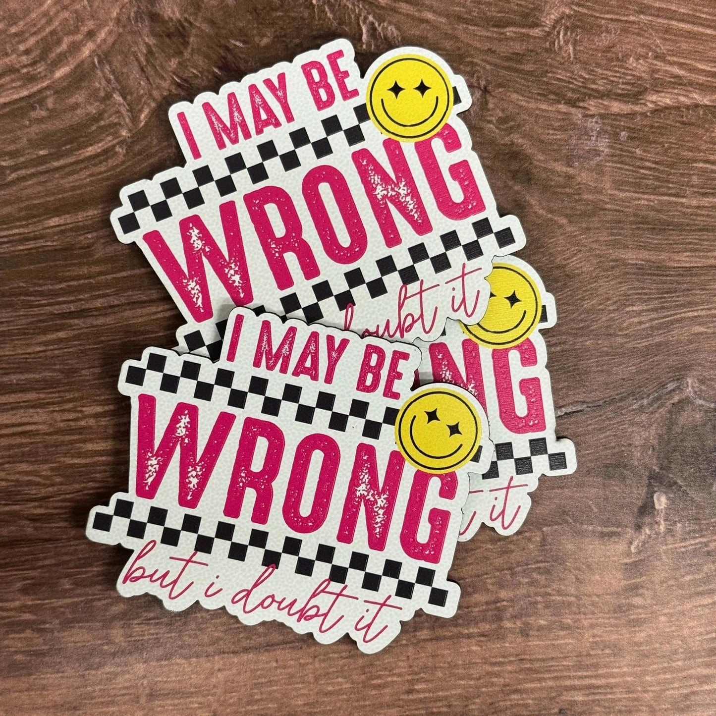 I May Be Wrong, But I Doubt It | UV Printed Leather Hat Patch