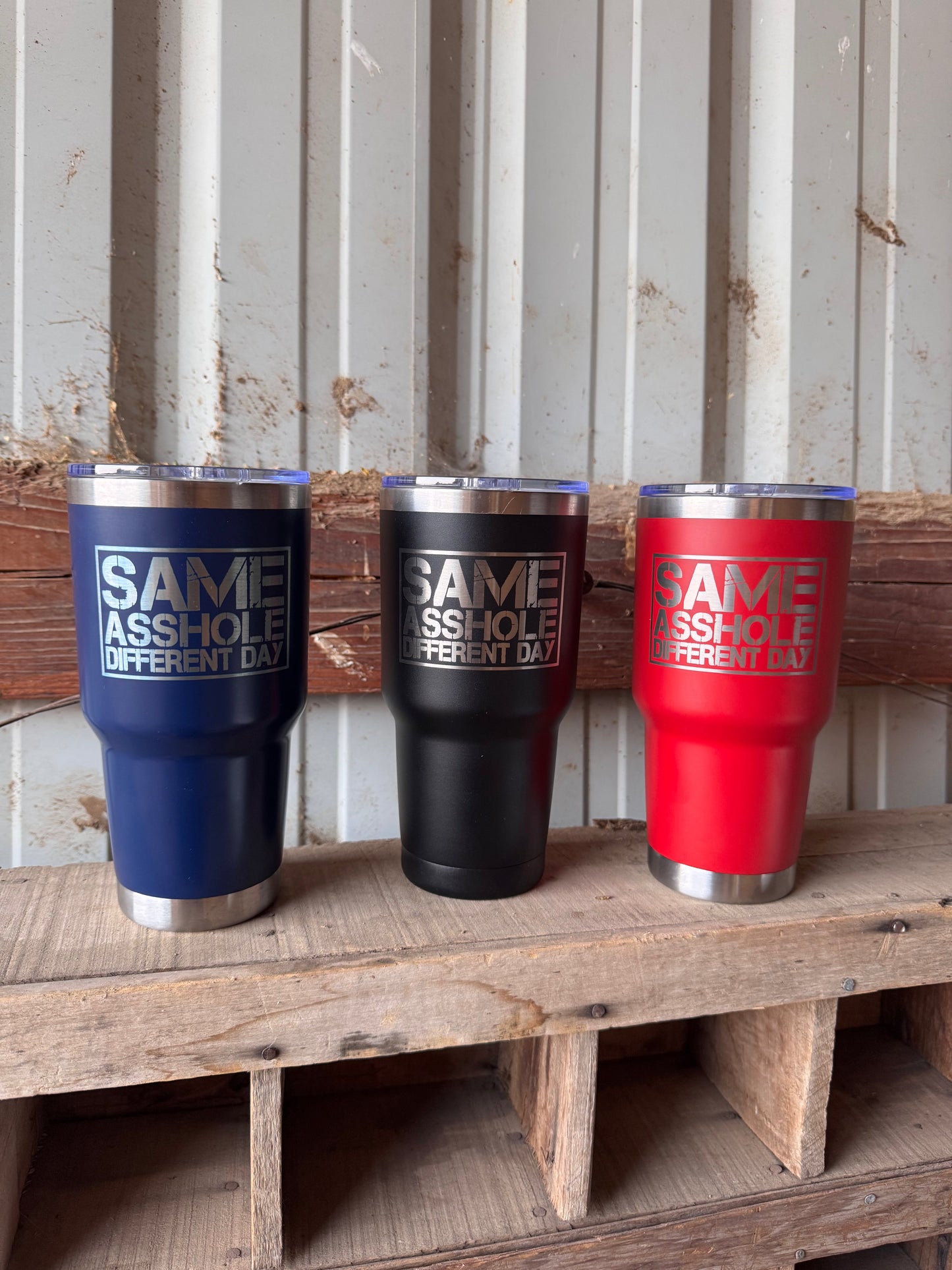 Same Asshole 30 oz