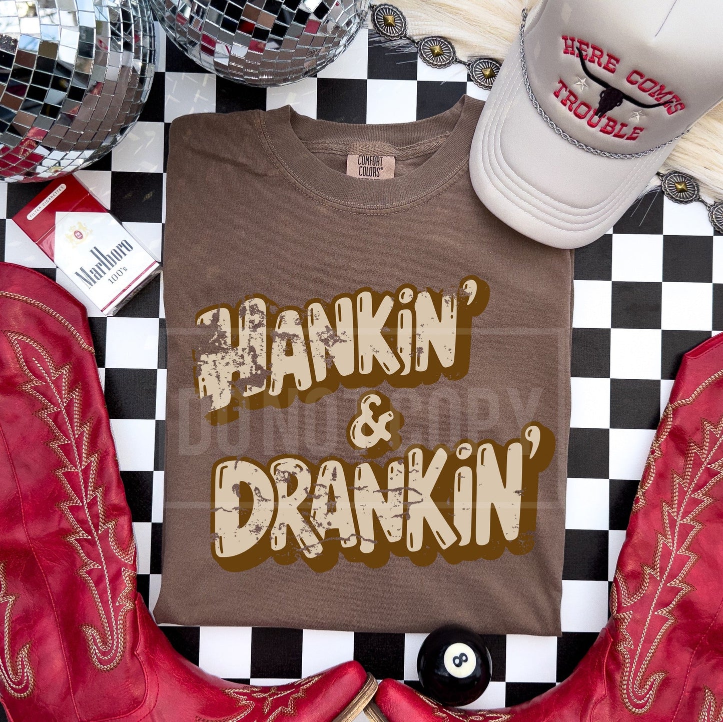 Hankin and Drankin Tee