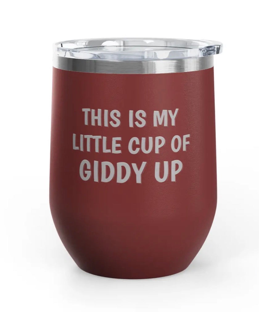 Wine Tumblers - 12 oz - Cup Of Giddy Up