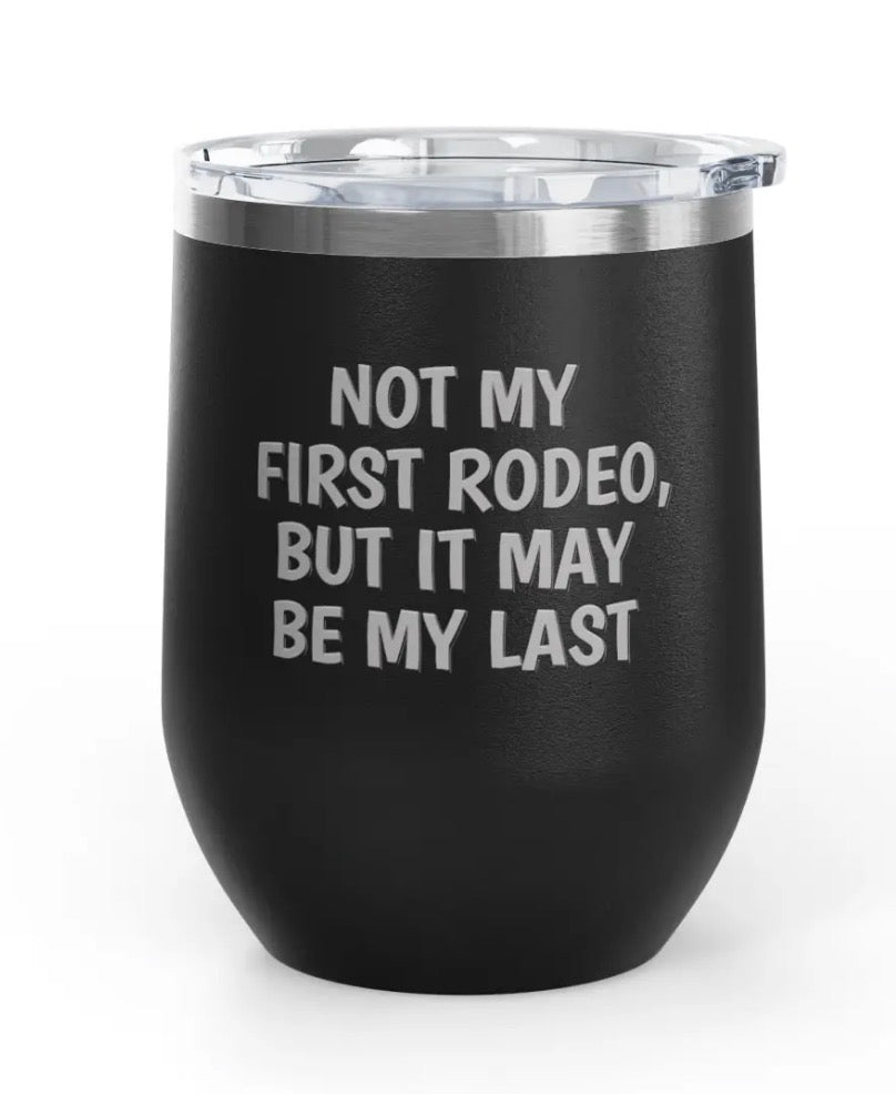 Wine Tumblers - 12 oz. - First Rodeo