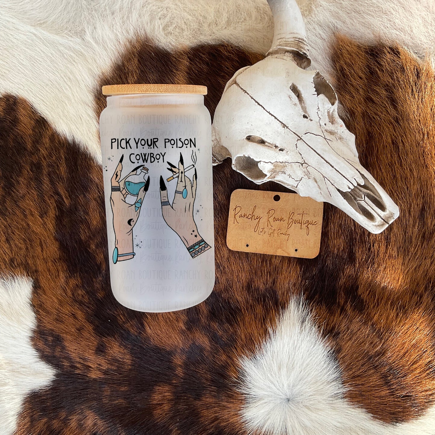 Pick Your Poison Cowboy Western 16oz Frosted Glass Tumbler