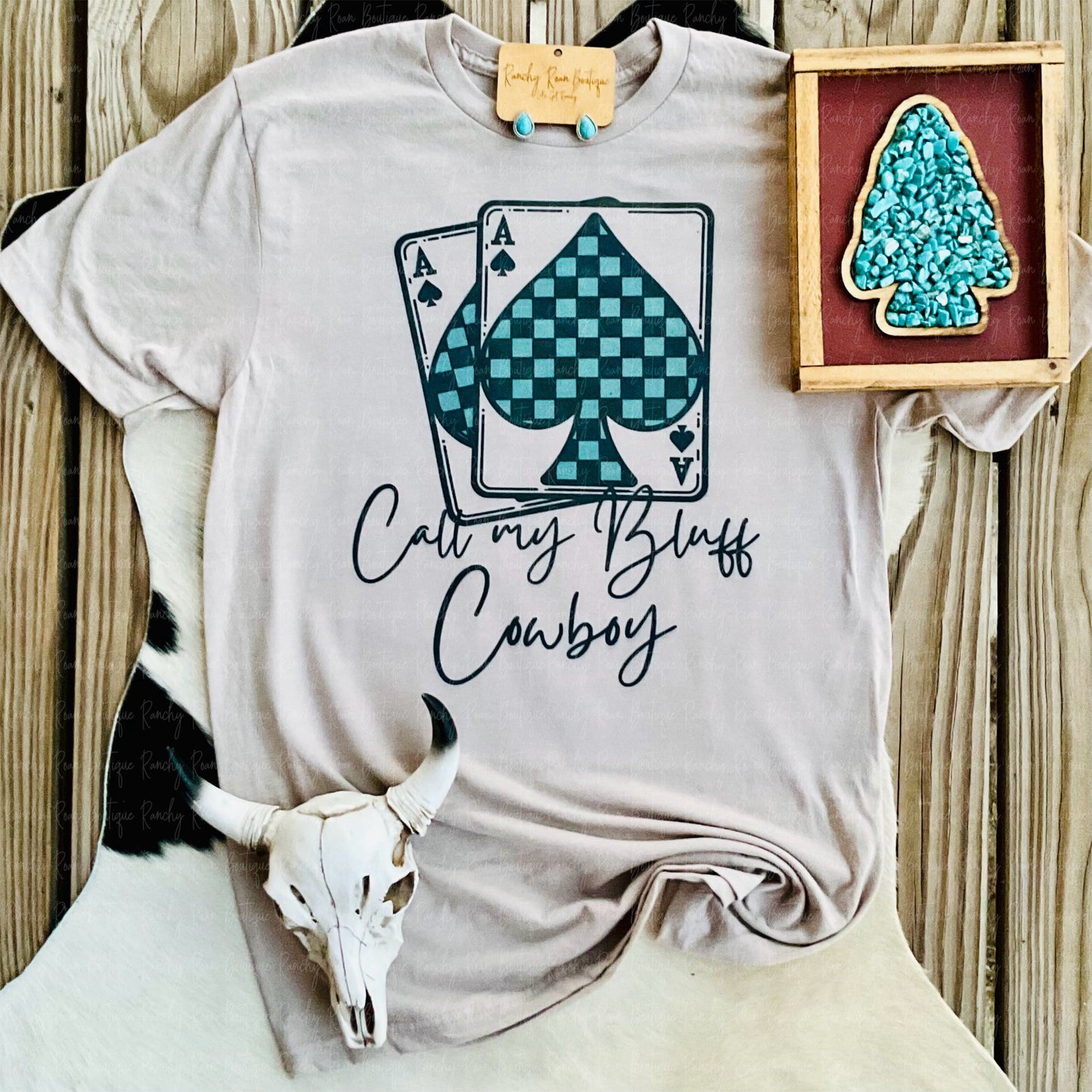 Call My Bluff Cowboy Western Tshirt