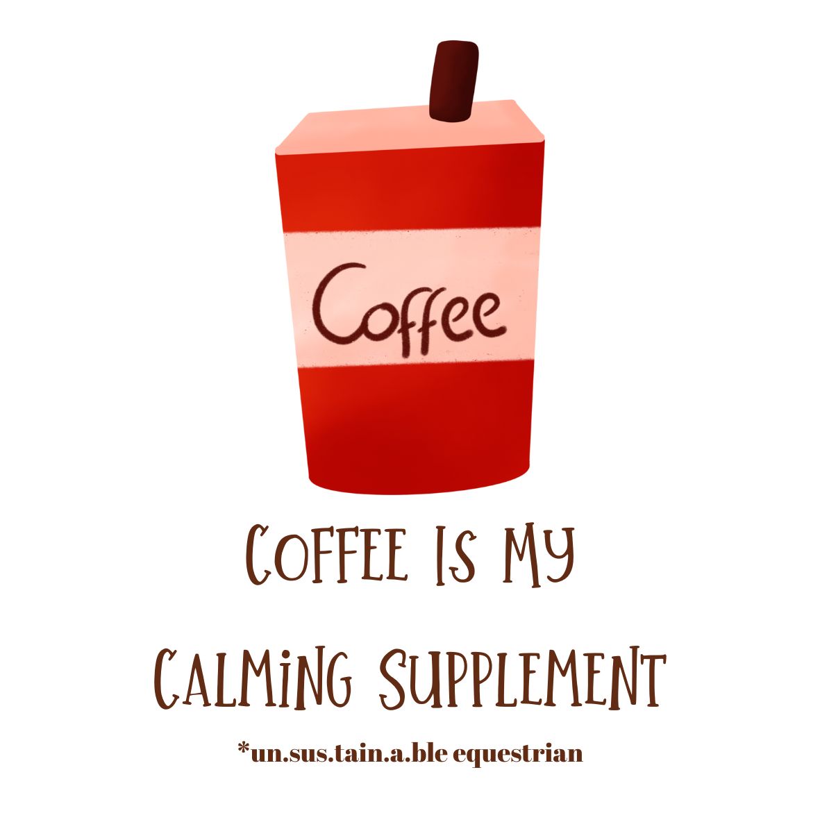 Die Cut Vinyl Stickers - 3x3 - Coffee/Calming