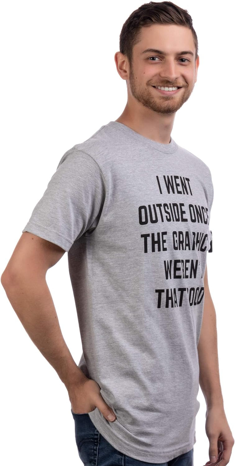 I Went outside Once, | Funny Video Gamer Joke Men Funny T-Shirt