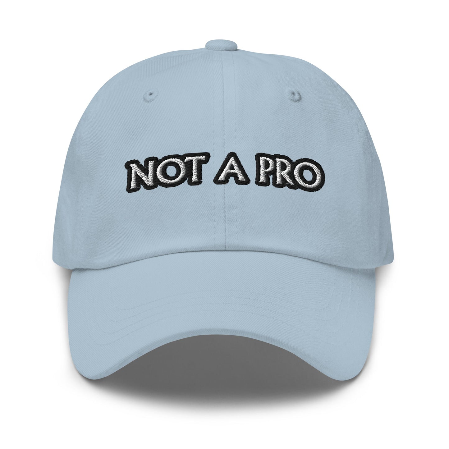 Dad hat - Not A Pro