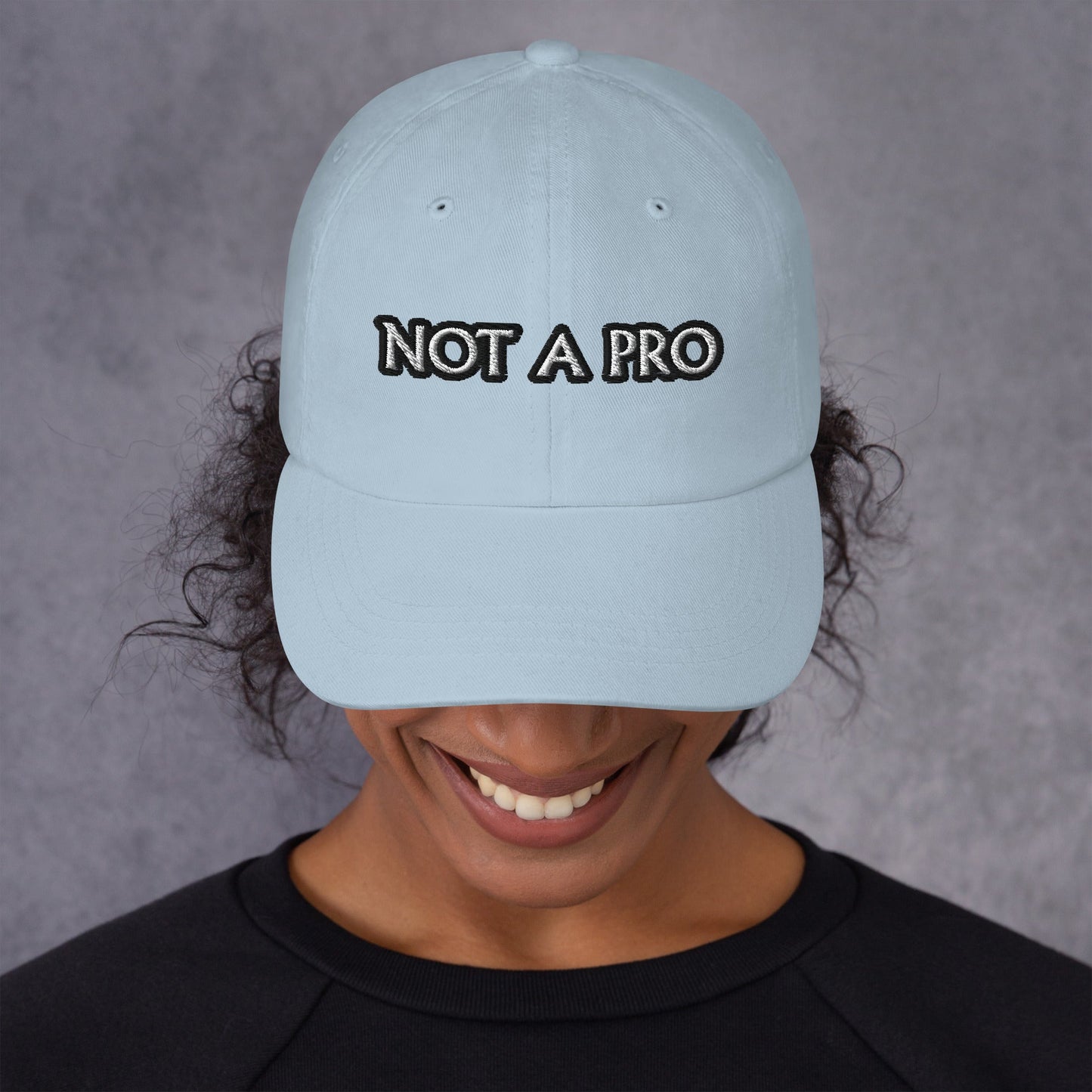 Dad hat - Not A Pro