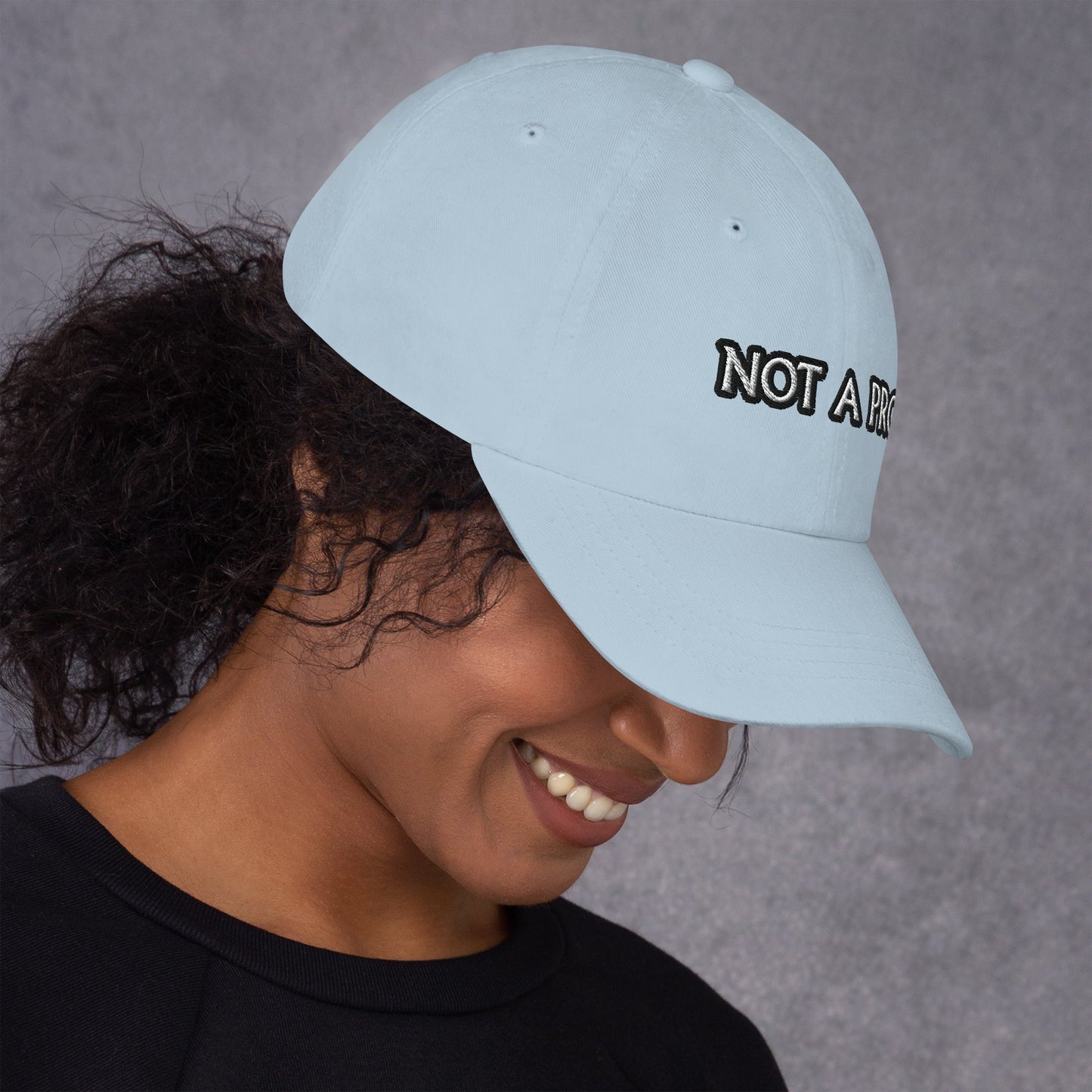 Dad hat - Not A Pro
