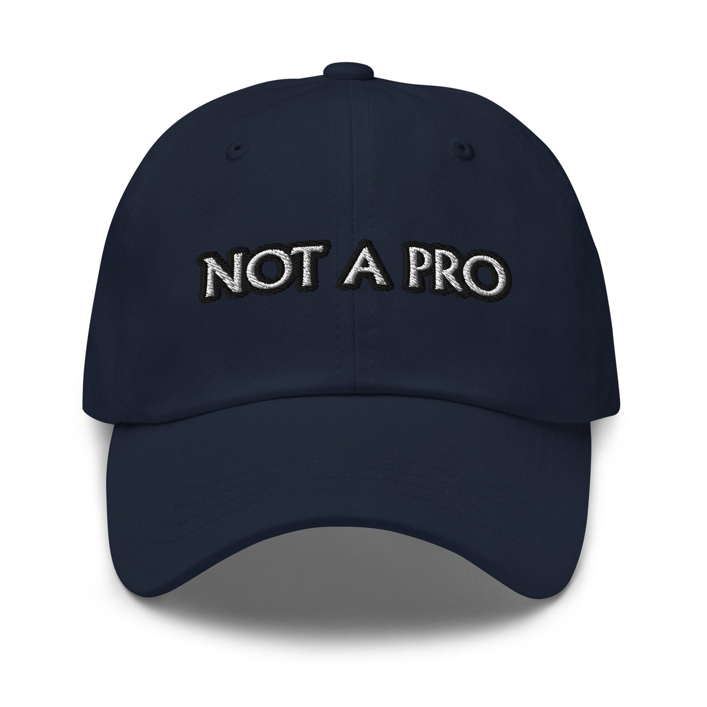 Dad hat - Not A Pro