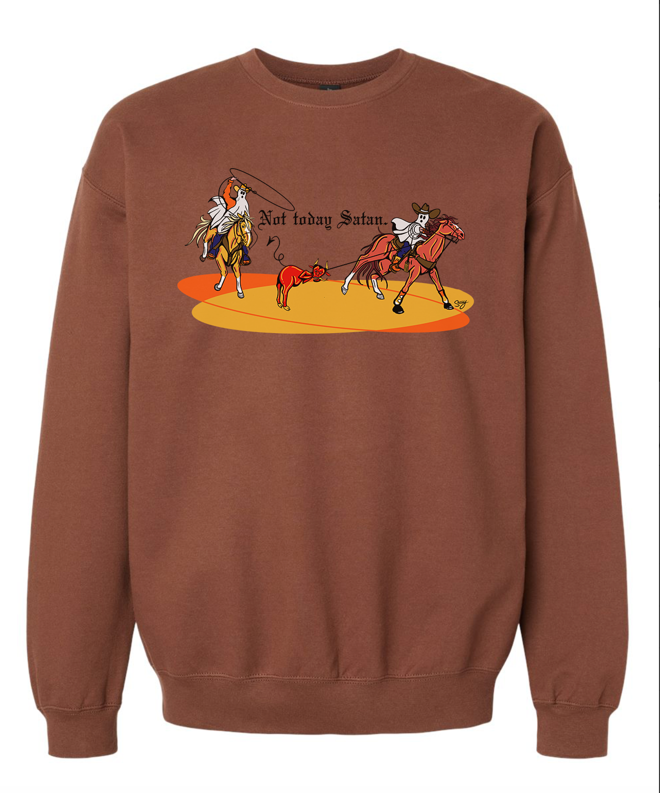 LIMITED Not Today, Satan Crew Sweatshirt
