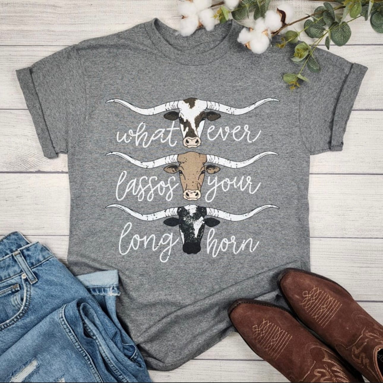 Whatever Lassos Your Longhorn Graphic Tee