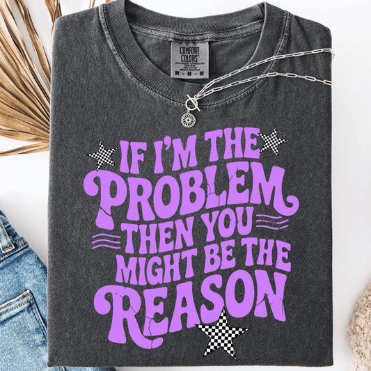 If I'm The Problem Checkered Graphic Tee