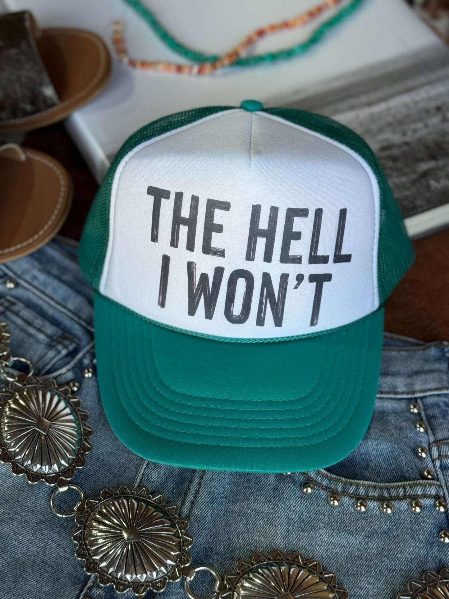 Hell I Won't Trucker Hat