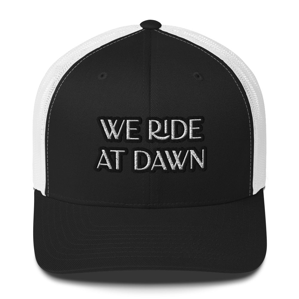 Trucker Cap - We Ride At Dawn