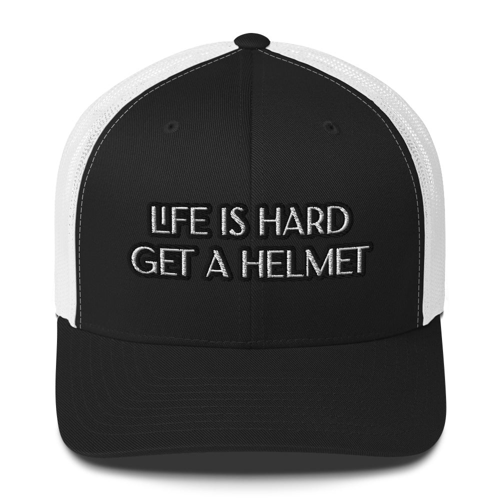 Trucker Cap - Life is Hard