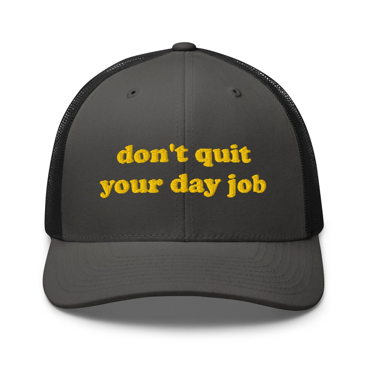 Trucker Cap - Don't Quit Your Job