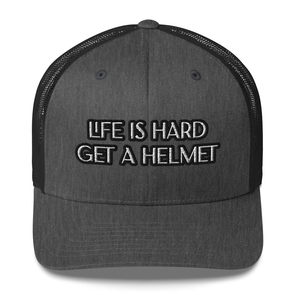Trucker Cap - Life is Hard