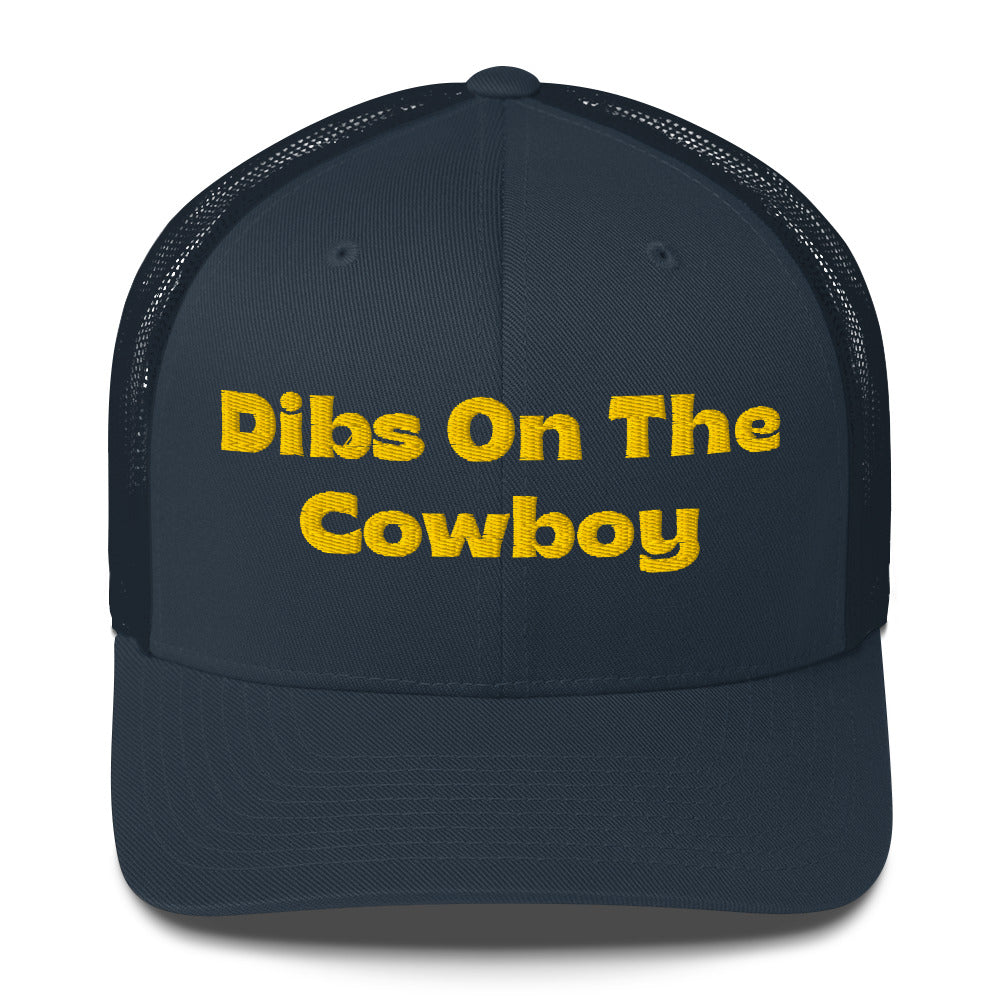 Trucker Cap - Dibs On The Cowboy