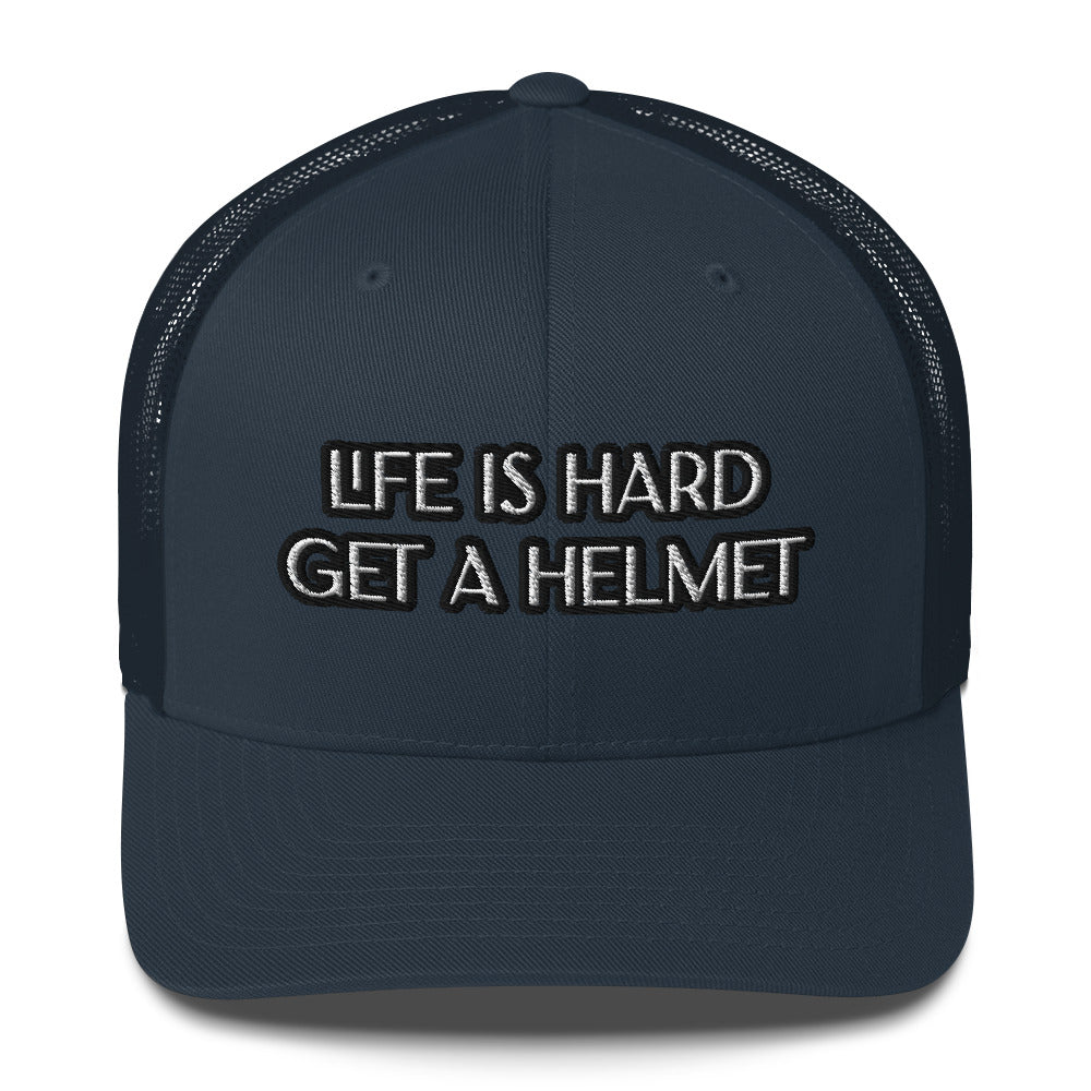 Trucker Cap - Life is Hard