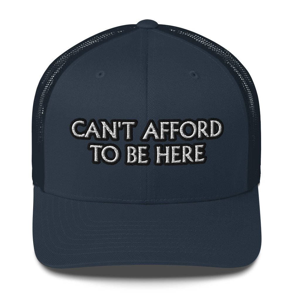 Trucker Cap - Can't Afford