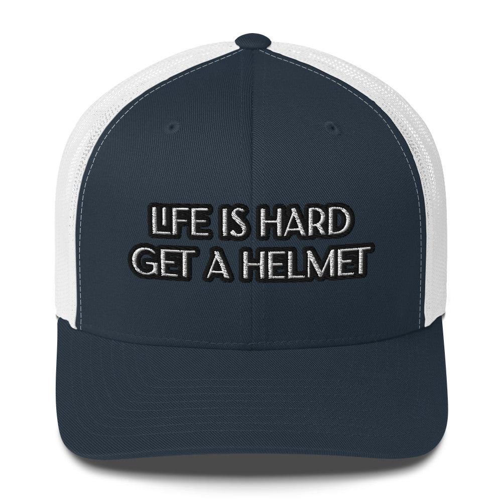Trucker Cap - Life is Hard