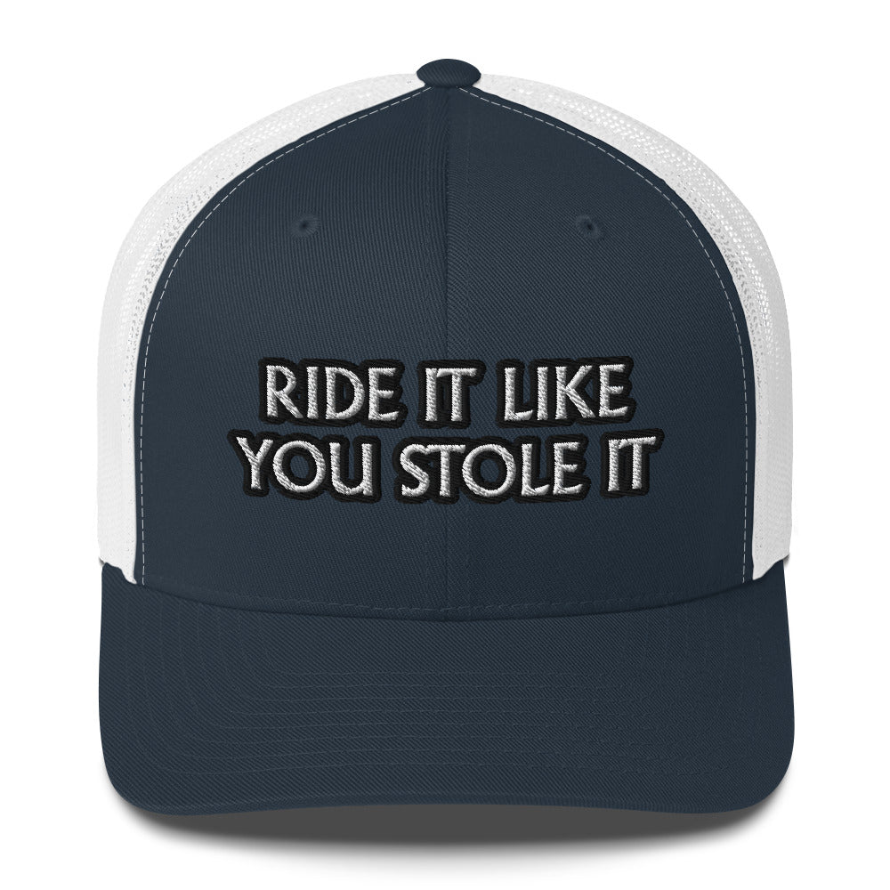 Trucker Cap - Ride It/Stole It