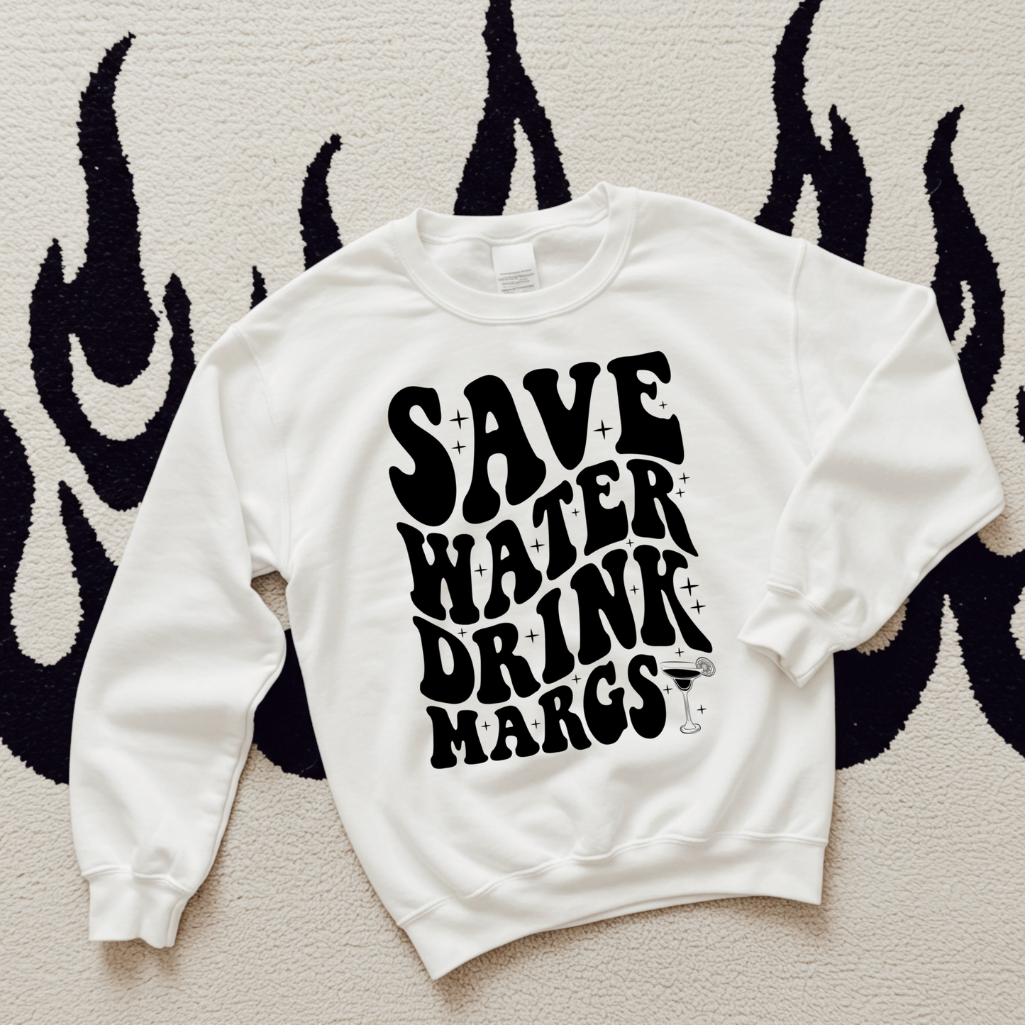 Save Water Drink Margs TEE or CREWNECK