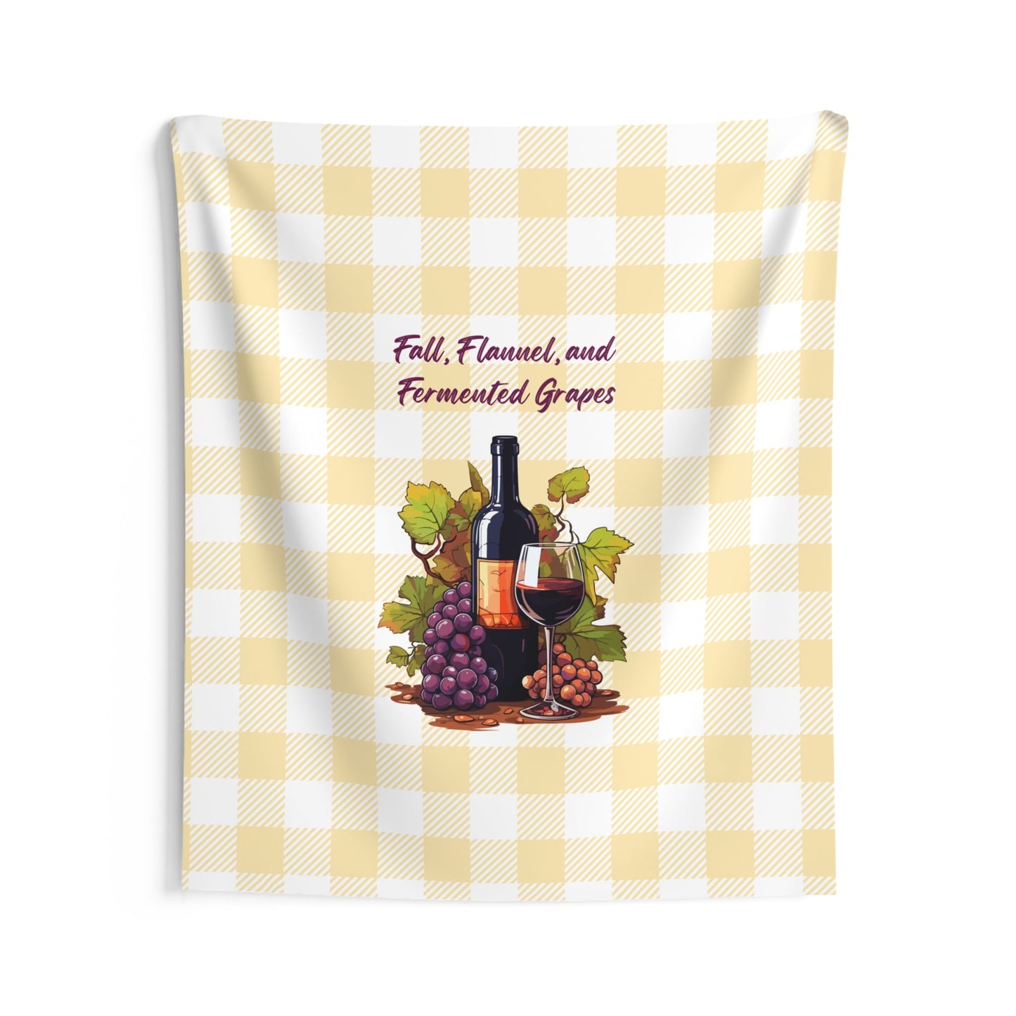 Fall, Flannel and Fermented Grapes - Fall Vineyard Tapestry, Cozy home decor, Autumn wall hanging