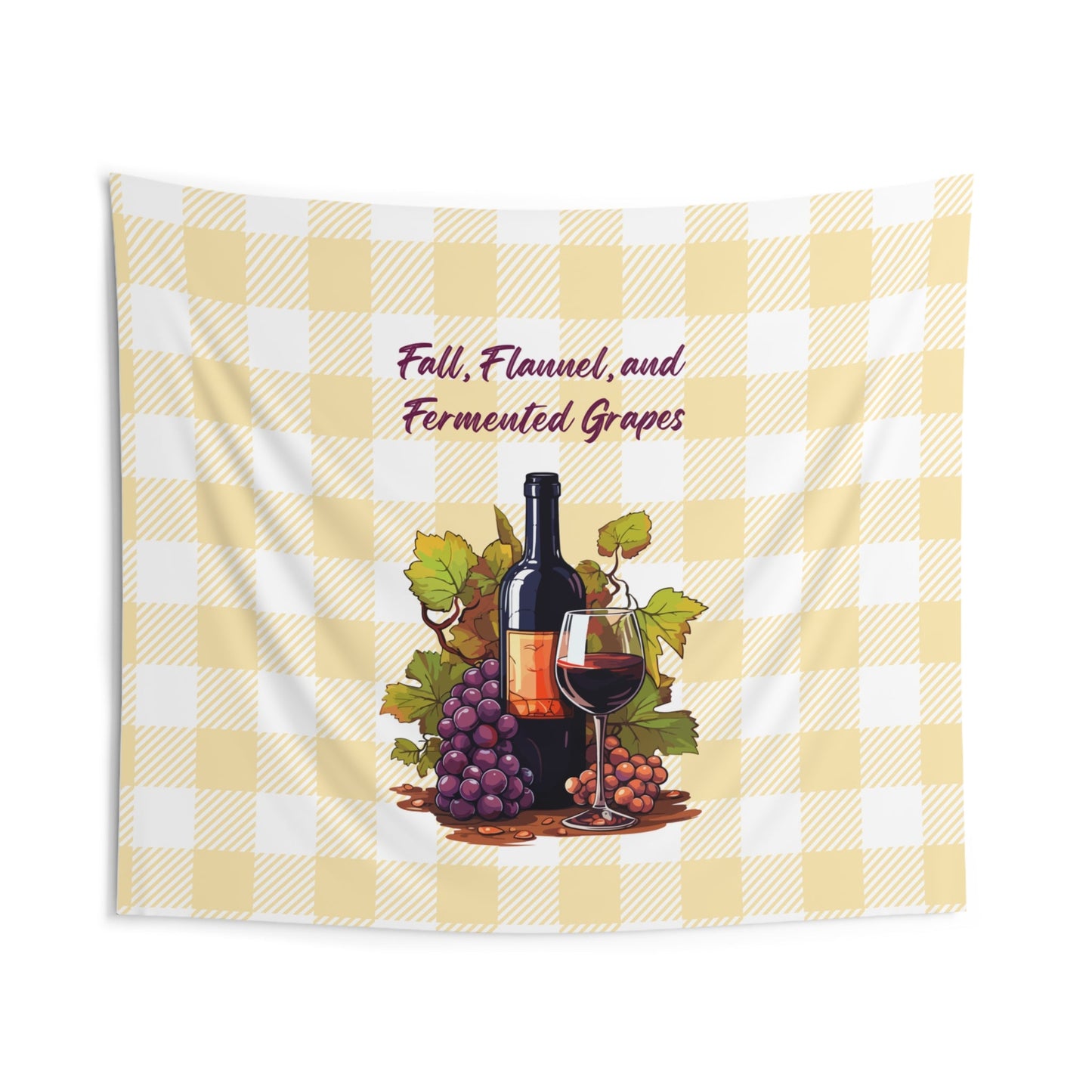 Fall, Flannel and Fermented Grapes - Fall Vineyard Tapestry, Cozy home decor, Autumn wall hanging