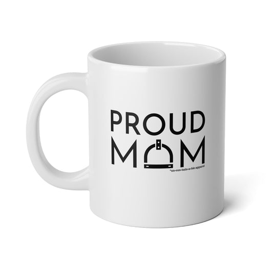 Jumbo Mug, 20oz - Proud Mom