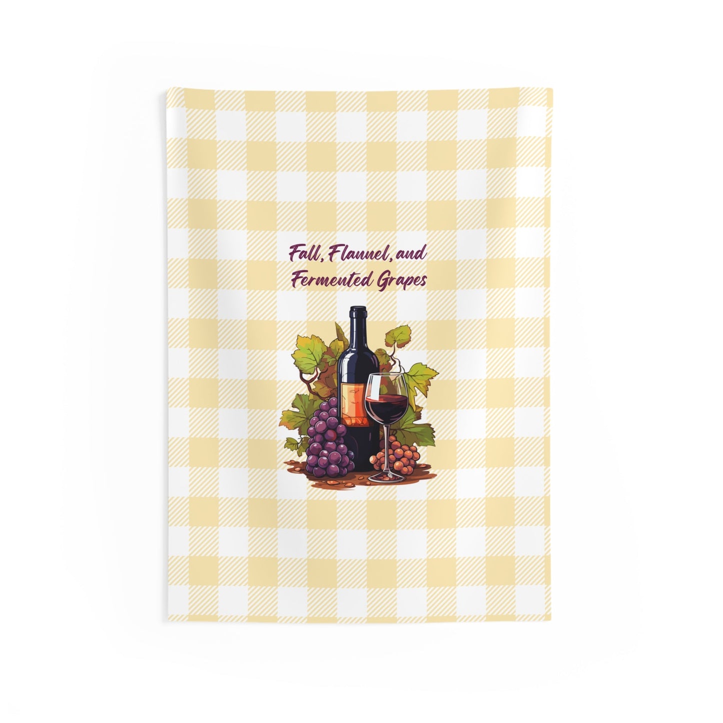 Fall, Flannel and Fermented Grapes - Fall Vineyard Tapestry, Cozy home decor, Autumn wall hanging