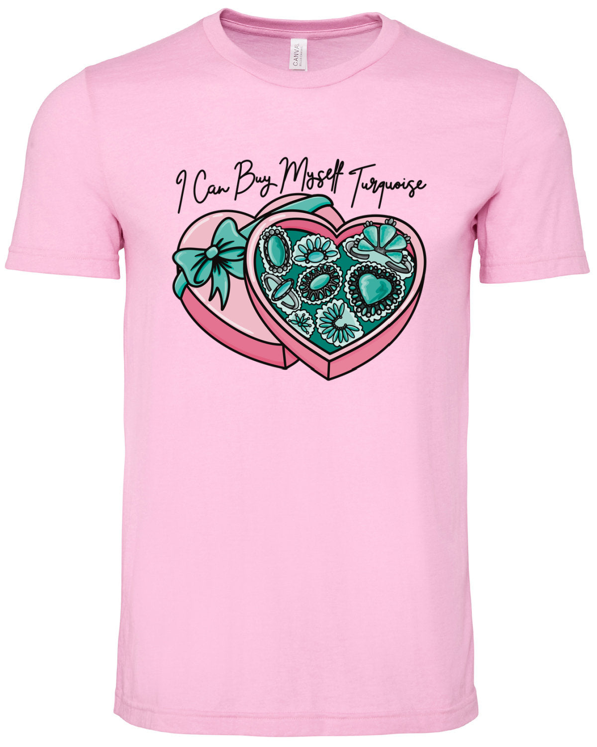 I Can Buy Myself Turquoise - Graphic Top