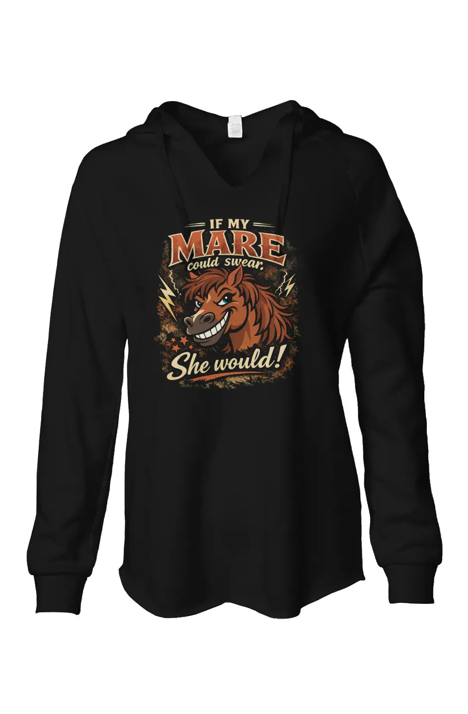 If My Mare Could Swear Women's Hoodie