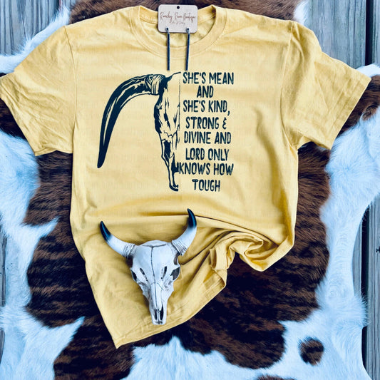 She’s Mean and She’s Kind Tee