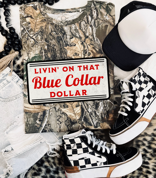 Blue Collar Dollar real Tree Camo Tee